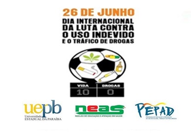 26 de Junho: Dia Internacional da Luta Contra o Uso Indevido e o Tráfico de Drogas.