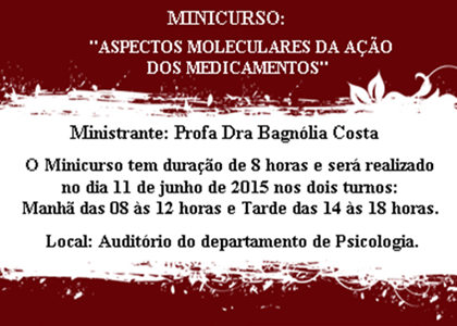 INSCRIÇÕES PARA O MINICURSO: “ASPECTOS MOLECULARES DA AÇÃO DOS MEDICAMENTOS”